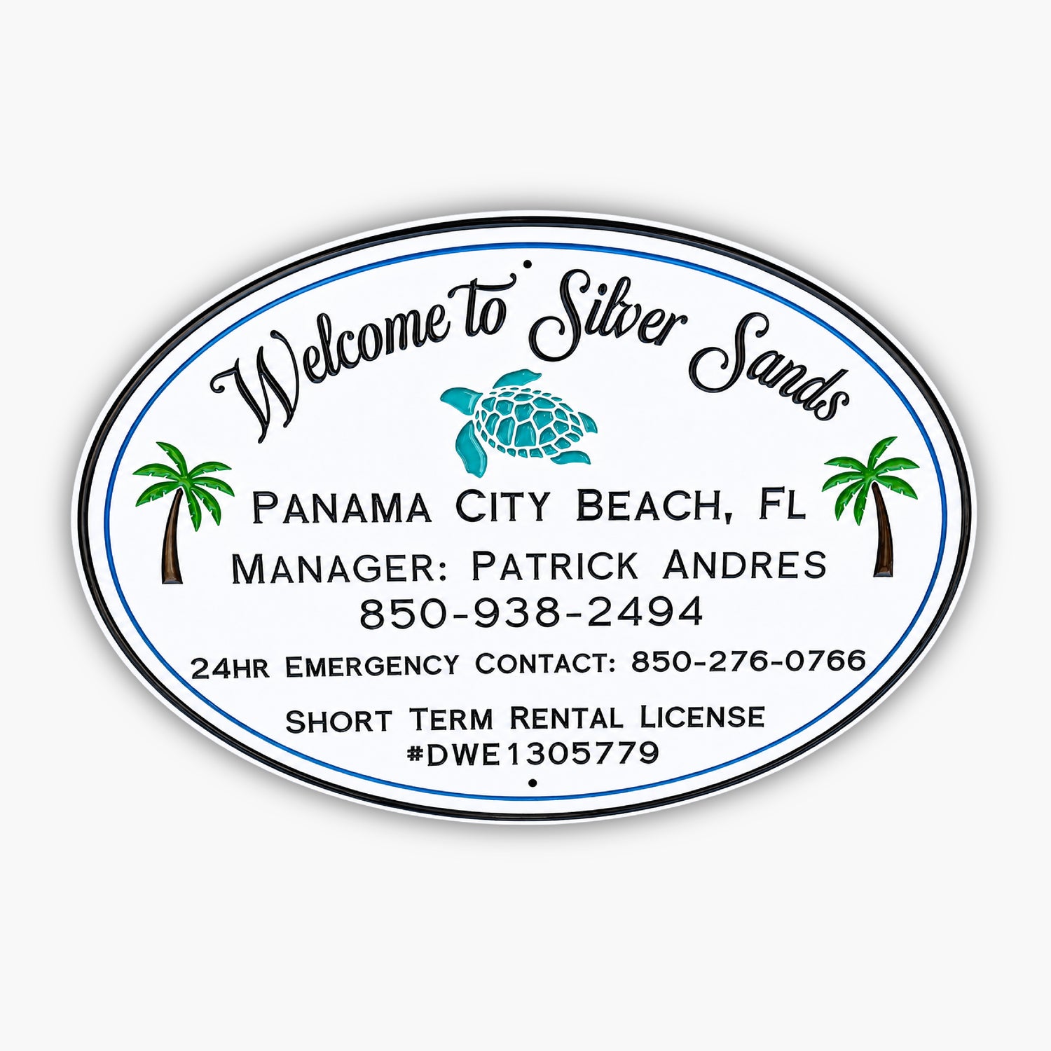 A Custom Sign for rentals reads Welcome to Silver Sands with a turtle and palm trees in Panama City Beach, FL. Managed by Patrick Andres. Contact via phone numbers. Short-term rental license #DWE1305779.