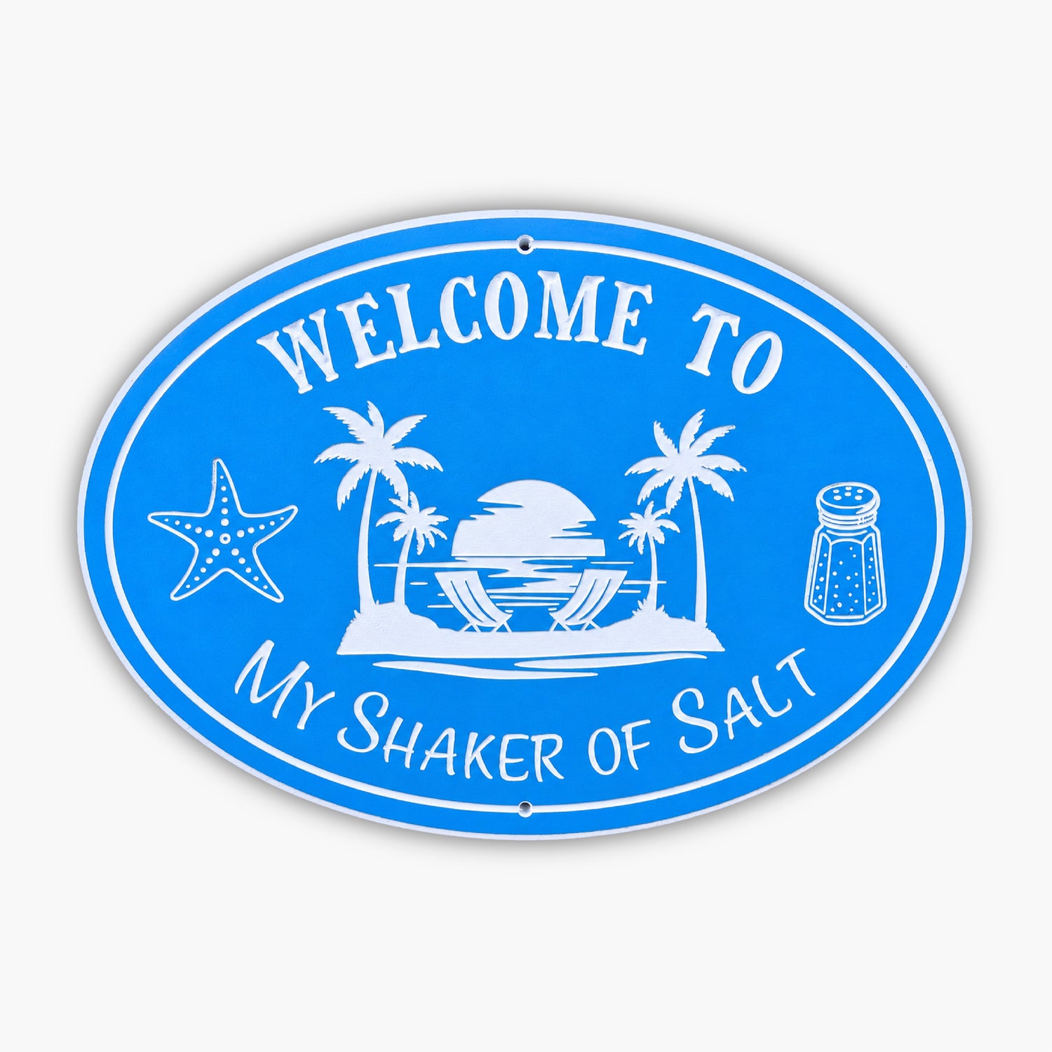 A blue oval sign reads Welcome to My Shaker of Salt and features white illustrations of a starfish, palm trees, lounge chairs by the sea, and a salt shaker.